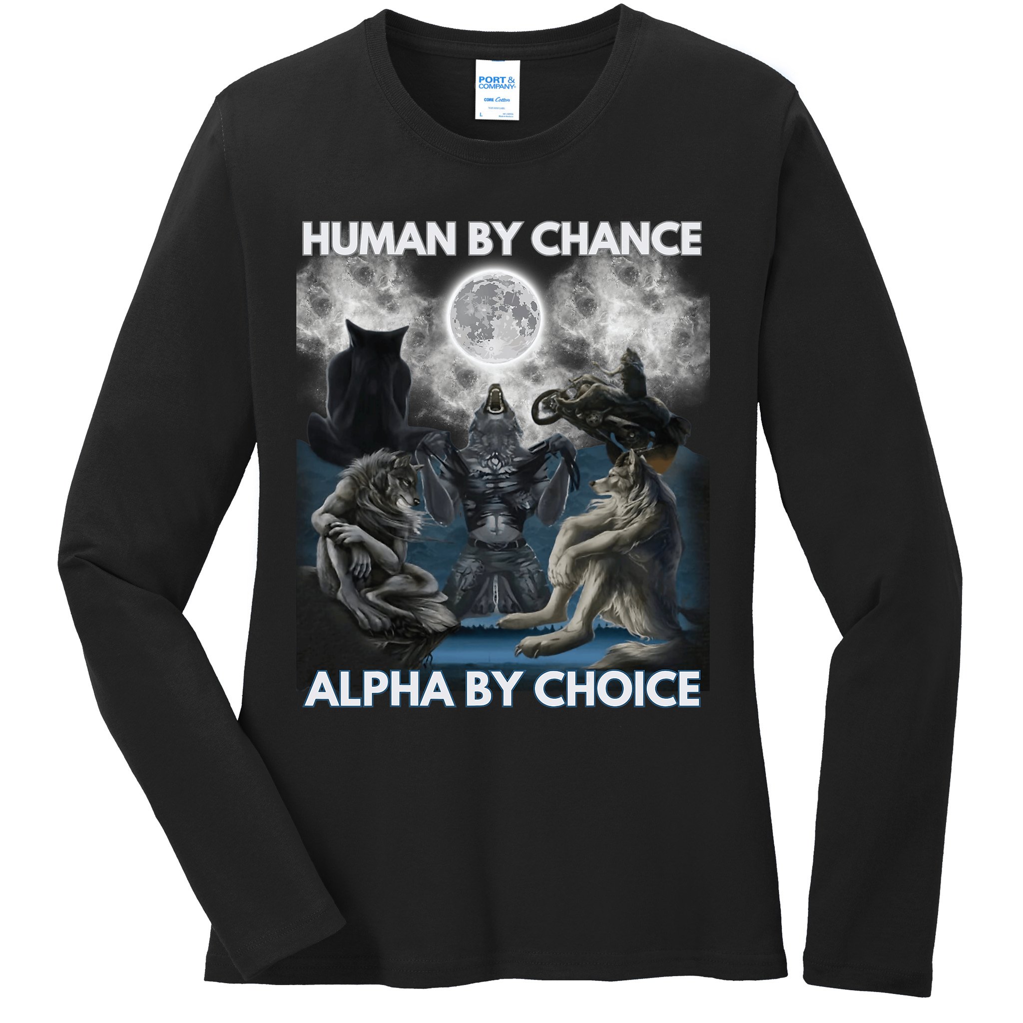Human By Chance Alpha By Choice Wolf Vintage Ladies Long Sleeve Shirt