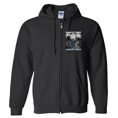Human By Chance Alpha By Choice Wolf Vintage Full Zip Hoodie