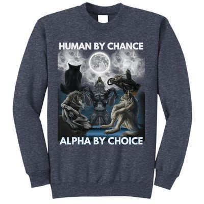 Human By Chance Alpha By Choice Wolf Vintage Sweatshirt