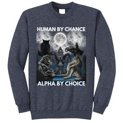 Human By Chance Alpha By Choice Wolf Vintage Sweatshirt