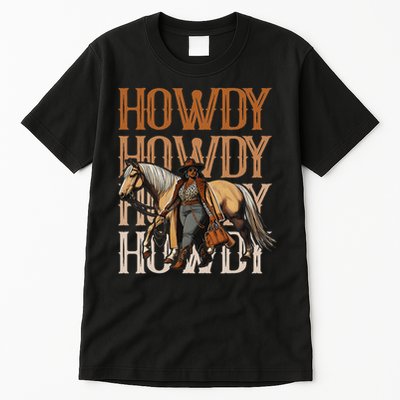 Howdy Black Cowgirl Country Western Rodeo Melanin Texas Tall T-Shirt