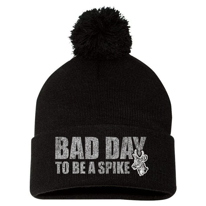 Hunting Bad Day To Be A Spike Funny Deer Hunting Hunter Pom Pom 12in Knit Beanie