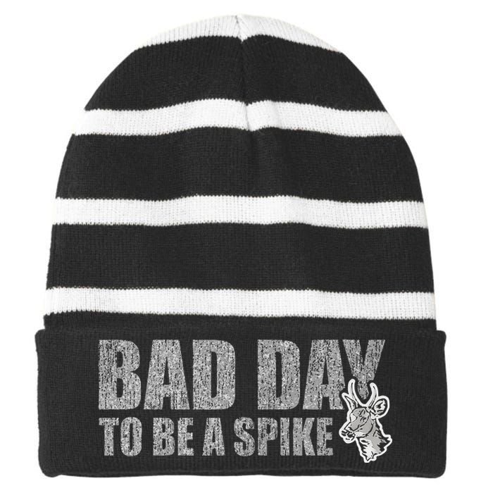 Hunting Bad Day To Be A Spike Funny Deer Hunting Hunter Striped Beanie with Solid Band