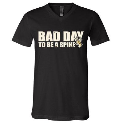 Hunting Bad Day To Be A Spike V-Neck T-Shirt
