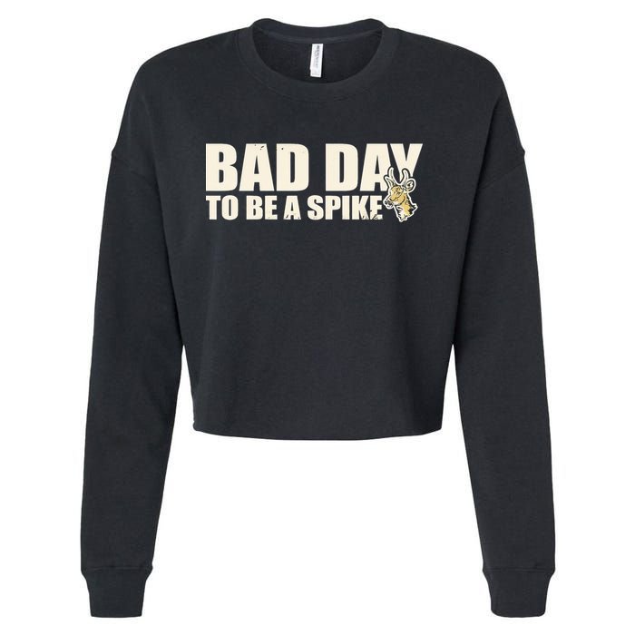 Hunting Bad Day To Be A Spike Cropped Pullover Crew