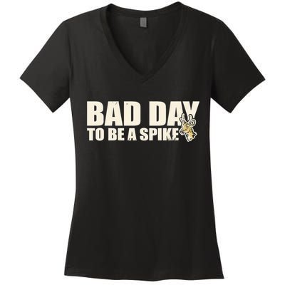 Hunting Bad Day To Be A Spike Women's V-Neck T-Shirt