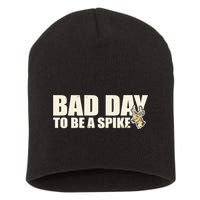 Hunting Bad Day To Be A Spike Short Acrylic Beanie
