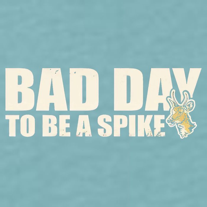 Hunting Bad Day To Be A Spike Sueded Cloud Jersey T-Shirt
