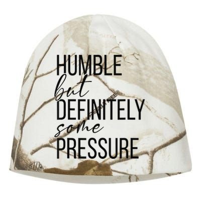 Humble But Definitely Some Pressure Funny Kati - Camo Knit Beanie