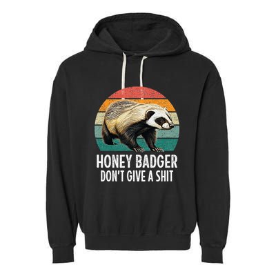 Honey Badger DonT Give A Shit Vintage Style Garment-Dyed Fleece Hoodie