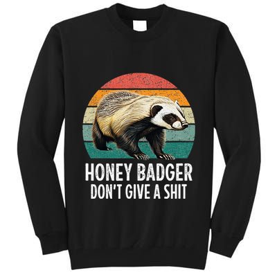 Honey Badger DonT Give A Shit Vintage Style Tall Sweatshirt