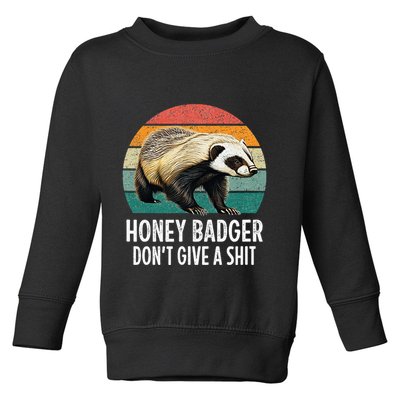 Honey Badger DonT Give A Shit Vintage Style Toddler Sweatshirt