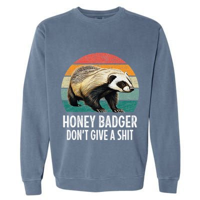 Honey Badger DonT Give A Shit Vintage Style Garment-Dyed Sweatshirt