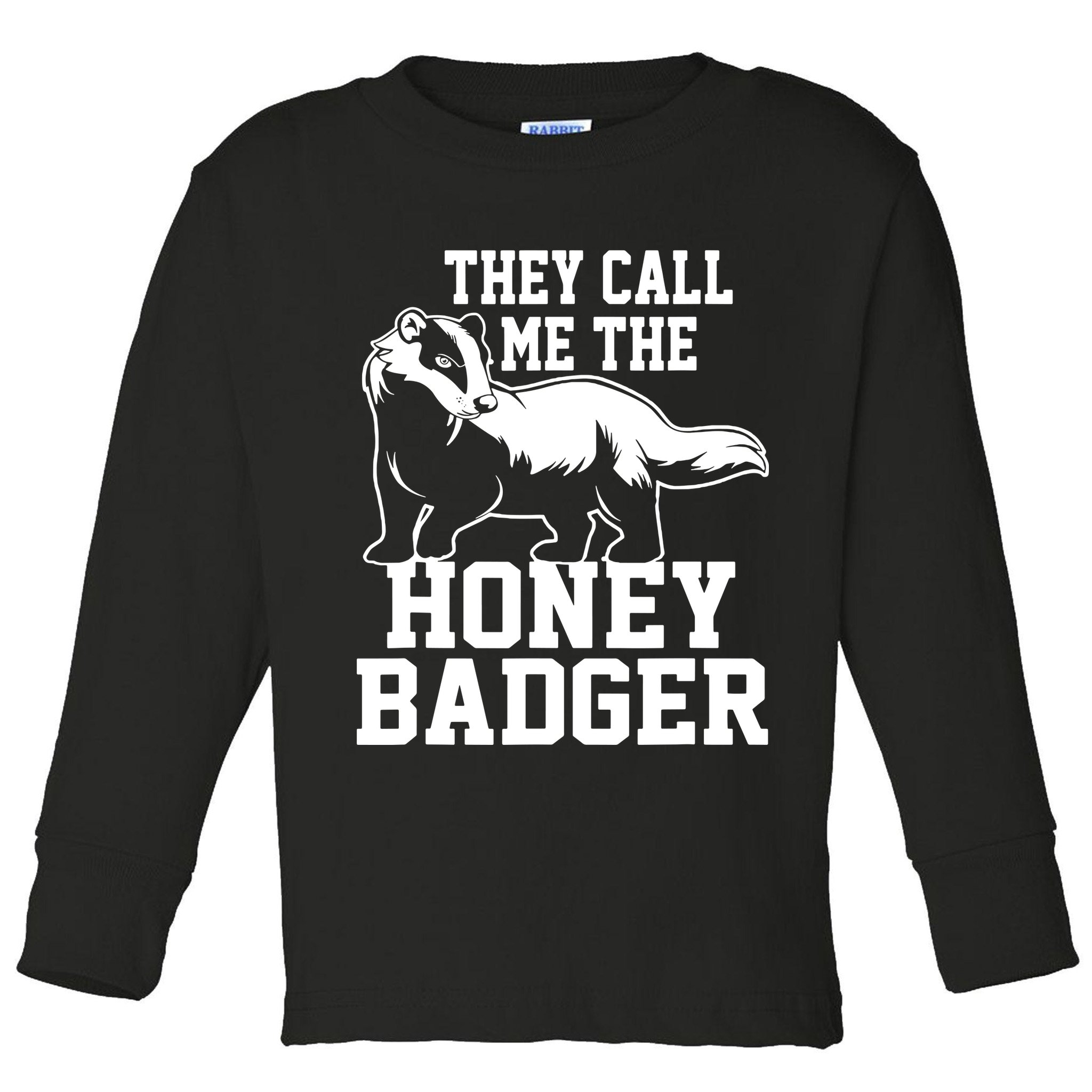 Honey Badger Dont Team Marten Toddler Long Sleeve Shirt