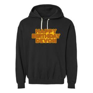 Happy Birthday Devon Personalized Name Retro Typography Garment-Dyed Fleece Hoodie