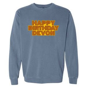 Happy Birthday Devon Personalized Name Retro Typography Garment-Dyed Sweatshirt