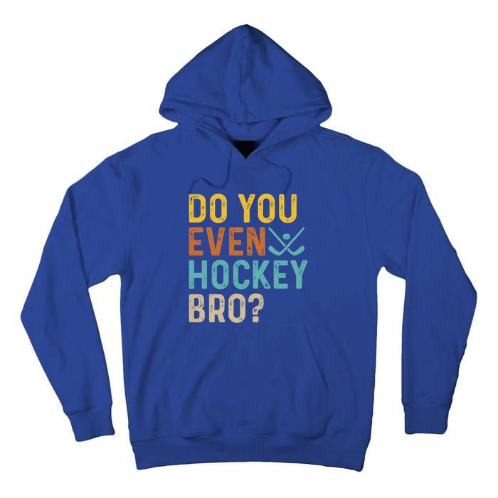 Hockey Bro? Do You Even Lift Bro? Funny Hockey Product Gift Tall Hoodie