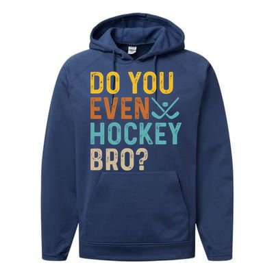 Hockey Bro? Do You Even Lift Bro? Funny Hockey Product Gift Performance Fleece Hoodie