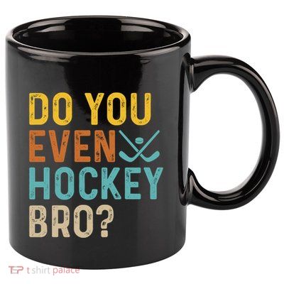Hockey Bro? Do You Even Lift Bro? Funny Hockey Product Cool Gift 11oz C Handle Ceramic Mug