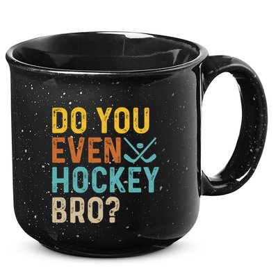 Hockey Bro? Do You Even Lift Bro? Funny Hockey Product Cool Gift 15oz Campfire Ceramic Mug
