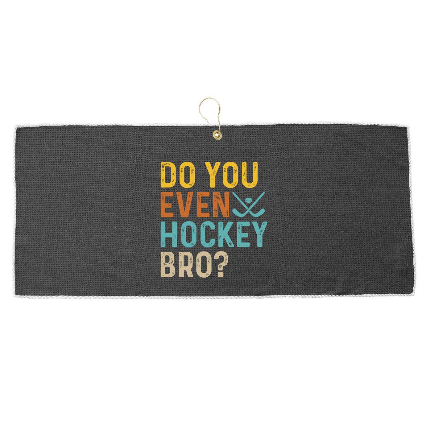 Hockey Bro? Do You Even Lift Bro? Funny Hockey Product Cool Gift Large Microfiber Waffle Golf Towel