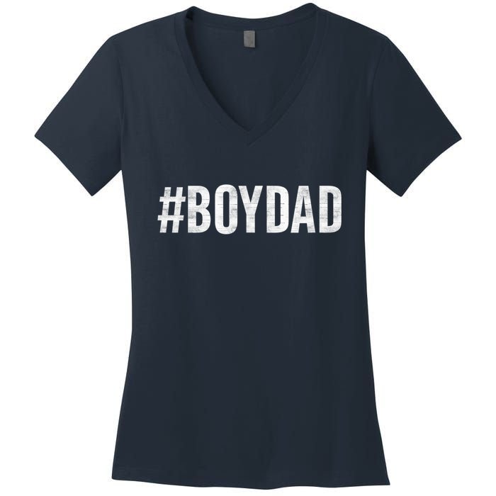 Hashtag Boy Dad Gift For Dad's With Sons Family Gift Women's V-Neck T-Shirt