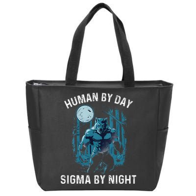 Human By Day Sigma By Night Werewolf Top Lone Alpha Wolf Zip Tote Bag