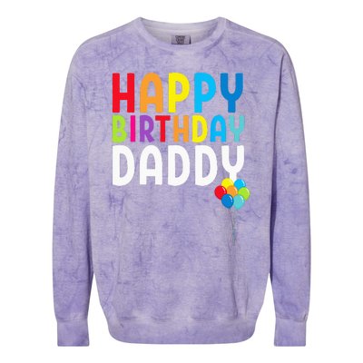 Happy Birthday Daddy Cute Dads Birthday Gift Colorblast Crewneck Sweatshirt