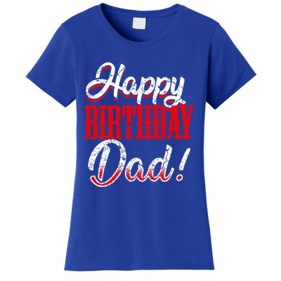 Happy Birthday Daddy Papa FatherS Day Gift Women's T-Shirt