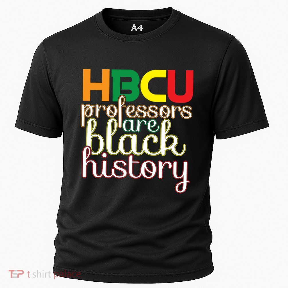 Hbcu Black Education Black Educators Matter Equality Pride Cute Gift Performance Shirt