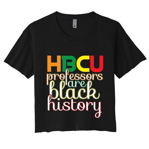 Hbcu Black Education Black Educators Matter Equality Pride Cute Gift Crop Top