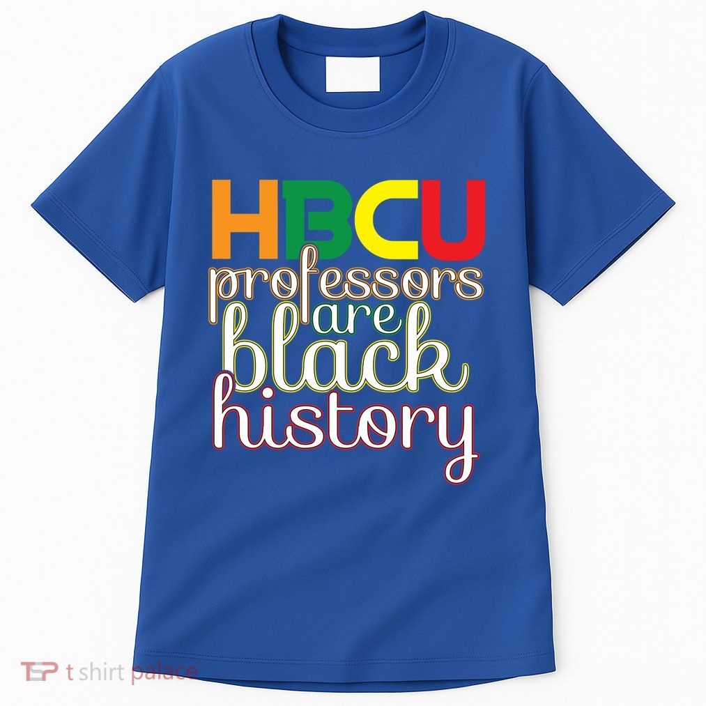 Hbcu Black Education Black Educators Matter Equality Pride Cute Gift Tall T-Shirt
