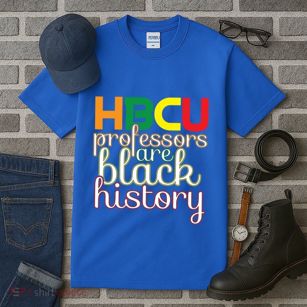 Hbcu Black Education Black Educators Matter Equality Pride Cute Gift Tall T-Shirt