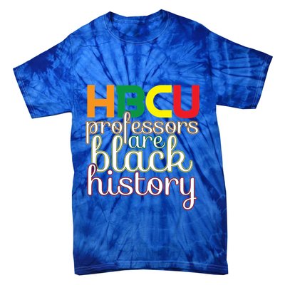 Hbcu Black Education Black Educators Matter Equality Pride Cute Gift Tie-Dye T-Shirt
