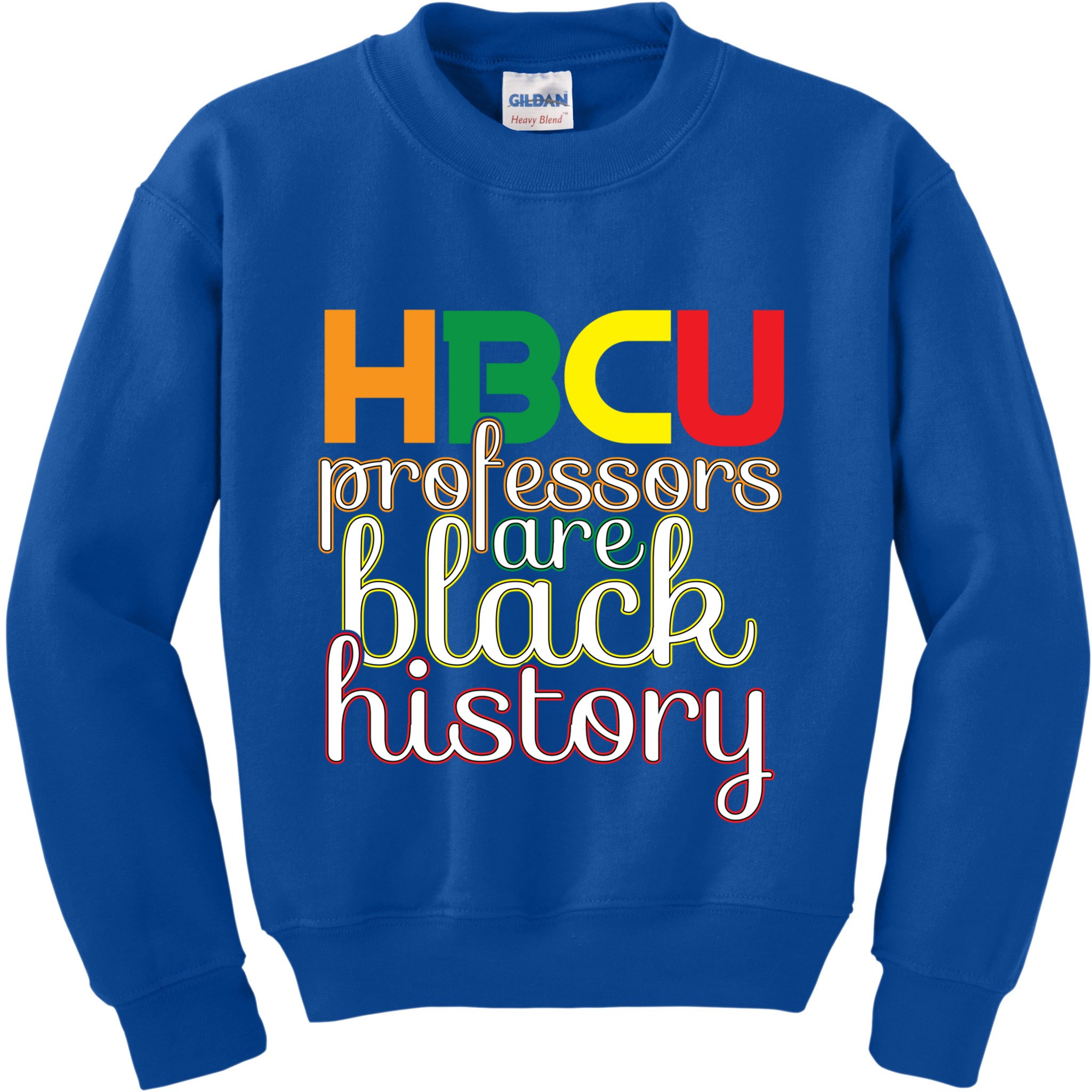 Hbcu Black Education Black Educators Matter Equality Pride Cute Gift Kids Sweatshirt