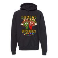 Hola Bitchachos Essential Premium Hoodie