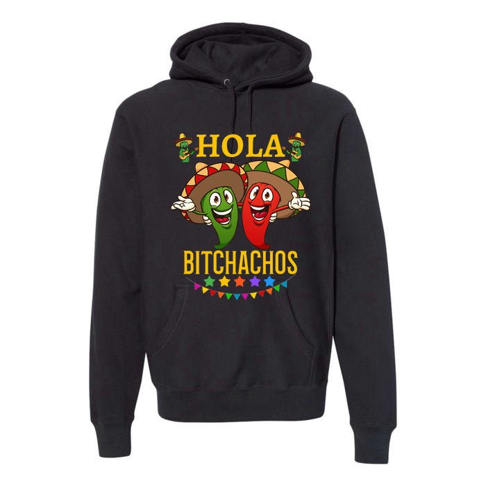 Hola Bitchachos Essential Premium Hoodie