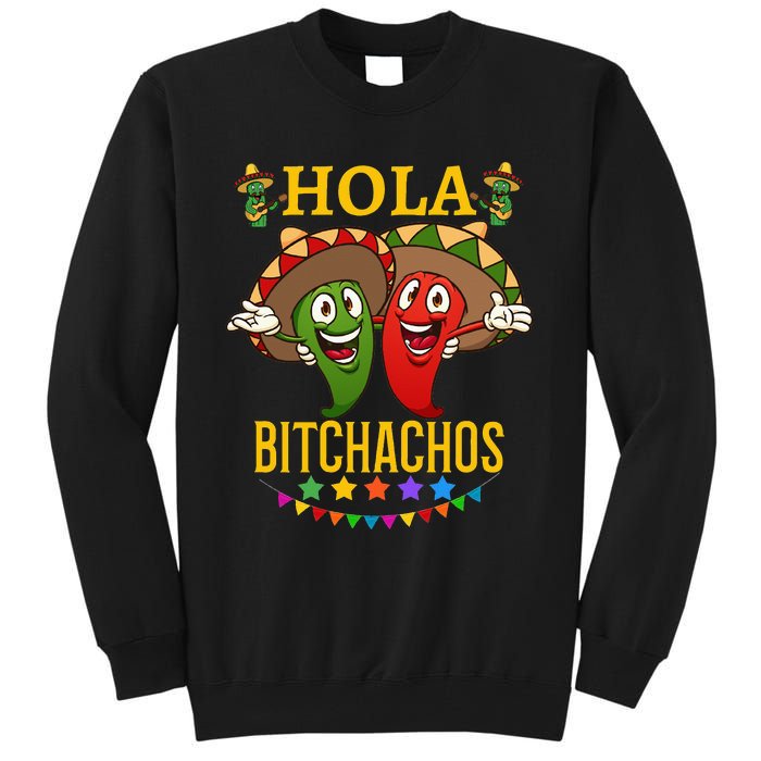 Hola Bitchachos Essential Tall Sweatshirt