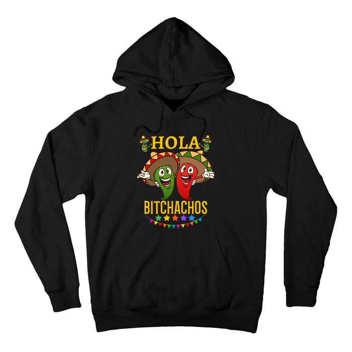 Hola Bitchachos Essential Tall Hoodie