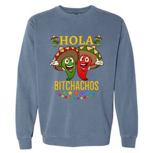 Hola Bitchachos Essential Garment-Dyed Sweatshirt