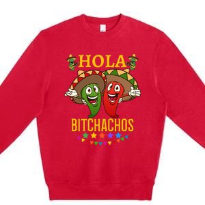 Hola Bitchachos Essential Premium Crewneck Sweatshirt