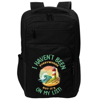 HavenT Been Everywhere But It’S On My List Travel Adventure Gift Impact Tech Backpack