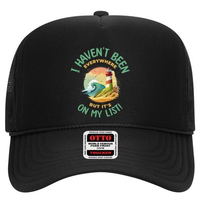 HavenT Been Everywhere But It’S On My List Travel Adventure Gift Trucker Hat