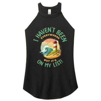 HavenT Been Everywhere But It’S On My List Travel Adventure Gift Women's Perfect Tri Rocker Tank