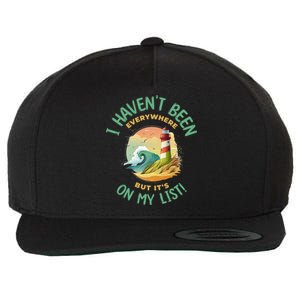 HavenT Been Everywhere But It’S On My List Travel Adventure Gift Wool Snapback Cap