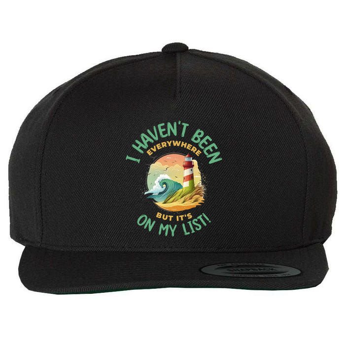 HavenT Been Everywhere But It’S On My List Travel Adventure Gift Wool Snapback Cap
