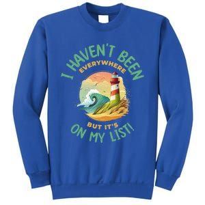 HavenT Been Everywhere But It’S On My List Travel Adventure Gift Sweatshirt