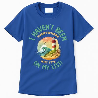 HavenT Been Everywhere But It’S On My List Travel Adventure Gift Tall T-Shirt