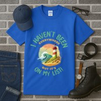 HavenT Been Everywhere But It’S On My List Travel Adventure Gift Tall T-Shirt