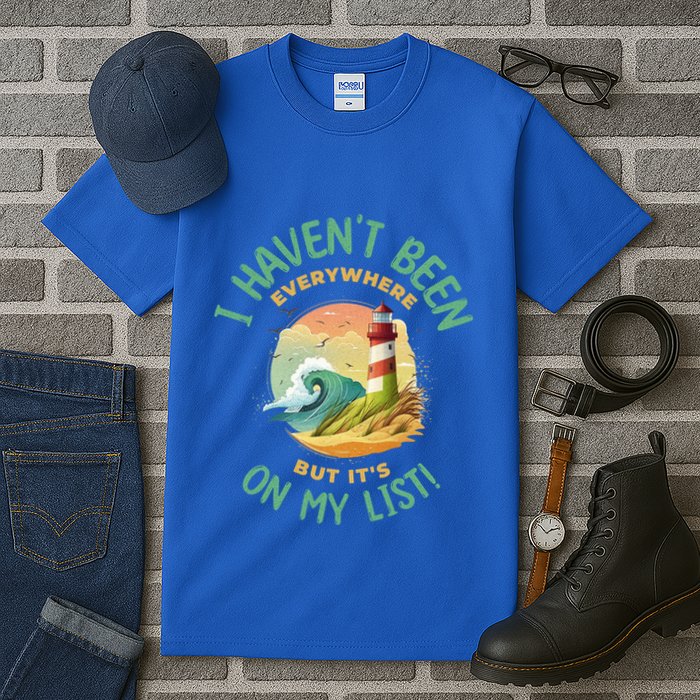 HavenT Been Everywhere But It’S On My List Travel Adventure Gift Tall T-Shirt